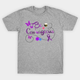 Be Courageous Purple Awareness ribbon T-Shirt